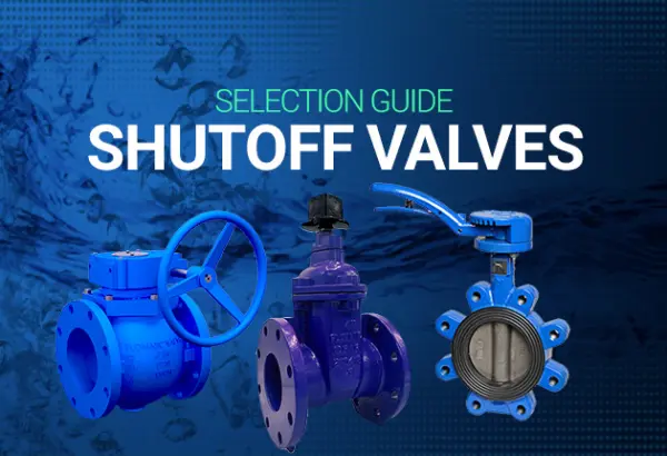 Shutoff Valves Explained: Butterfly, Gate Or A Plug Valve